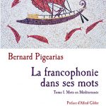 La francophonie dans ses mots