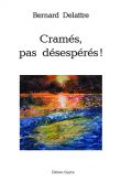 Cramés pas désespérés !, Bernard Delattre, Editions Glyphe