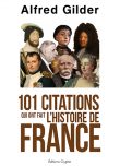 Cent une citations qui ont fait l'histoire de France