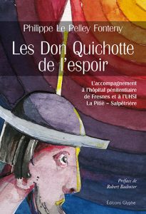 Les Don Quichotte de l'espoir