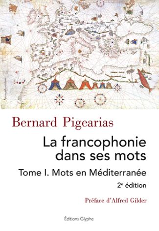 Francophonie I, Bernard Pigearias, Editions Glyphe