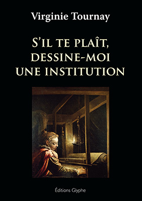 Dessine-moi une institution