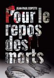 Pour le repos des morts, Jean Paul Copetti, Editions Glyphe