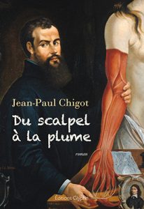 Du Scalpel à la plume, les mémoires d'André Vésale