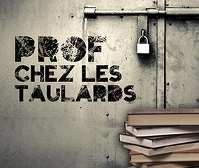 Prof chez les taulards, Aude Simeon, Editions Glyphe