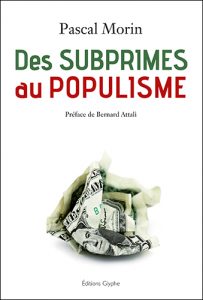 Des Subprimes au populisme