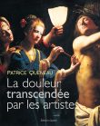 La douleur transcendée par les artistes