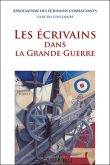 Les Ecrivains dans la Grande Guerre