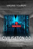 Civilisation 0.0, Virginie Tournay, Editions Glyphe