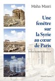 Une fenêtre sur la Syrie