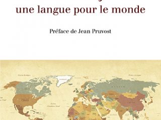 Jean Pruvost, le français une langue pour le monde, Alain Sulmon, Editions Glyphe
