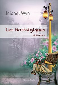 Les Nostalgiques, Michel Wyn, Editions Glyphe