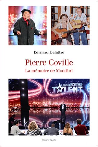 Pierre Coville, Bernard Delattre, Montfort l'Amaury, Editions Glyphe