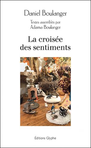 La croisée des sentiments, retouches, Daniel Boulanger, Adama Boulanger, Editions Glyphe