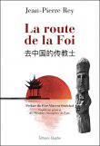 La route de la Foi, Jean-Pierre Rey, Père Vincent Sénéchal, Editions Glyphe